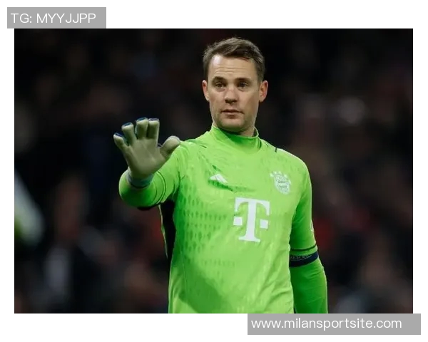 弗罗因德谈巴黎枪手对决的独特意义及诺伊尔续约的从容态度